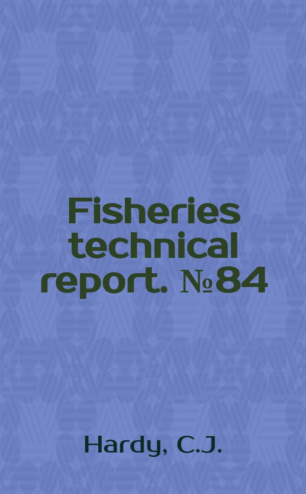 Fisheries technical report. №84 : Quinnat salmon investigations
