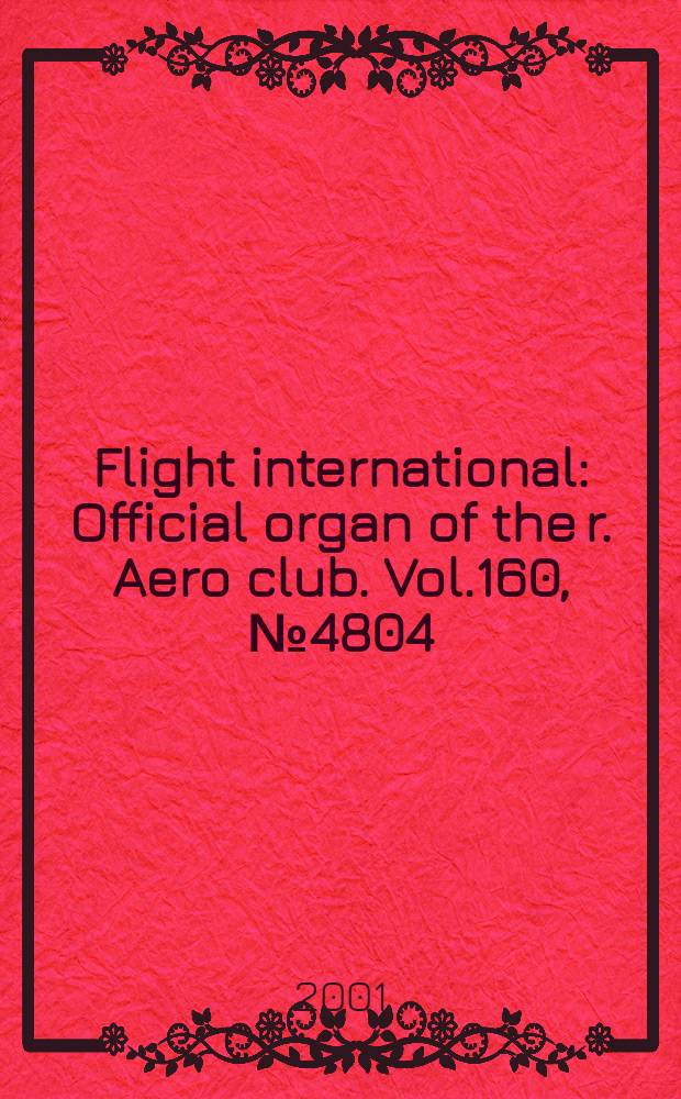 Flight international : Official organ of the r. Aero club. Vol.160, №4804
