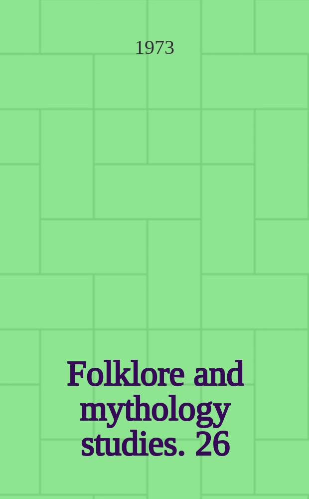 Folklore and mythology studies. 26 : Index of Mexican folktales