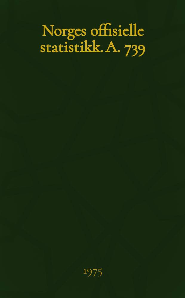 Norges offisielle statistikk. A. 739 : Familier og husholdninger