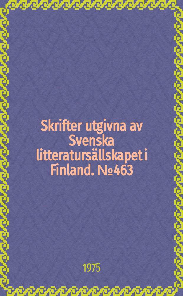 Skrifter utgivna av Svenska litteratursällskapet i Finland. № 463 : Visa och visforskning