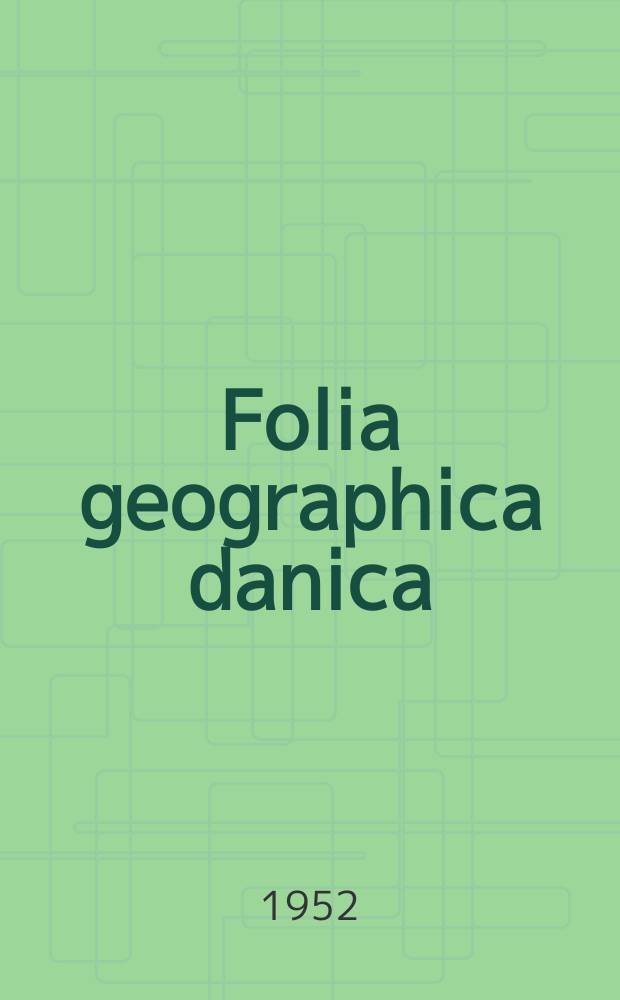 Folia geographica danica