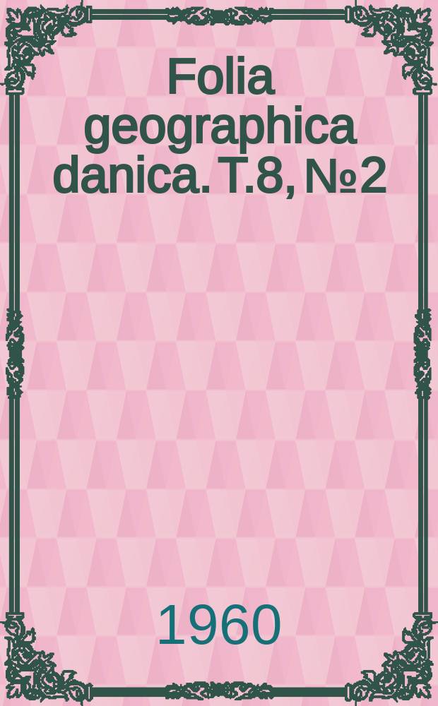 Folia geographica danica. T.8, №2 : Mandø ebbevej