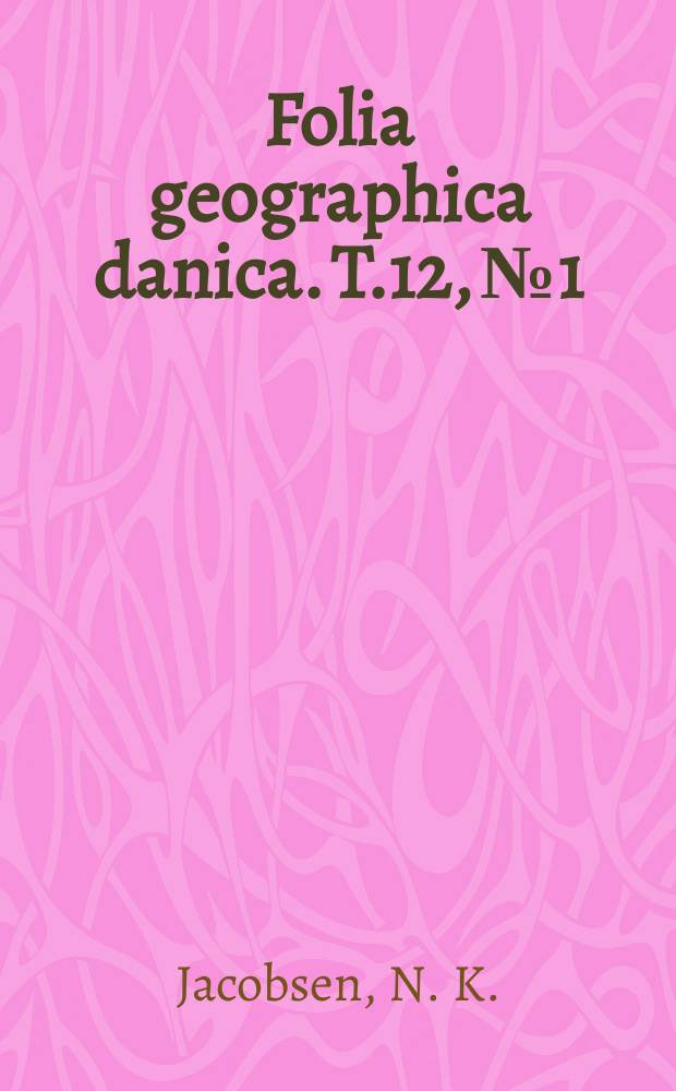 Folia geographica danica. T.12, №1 : Rejsbymarsken
