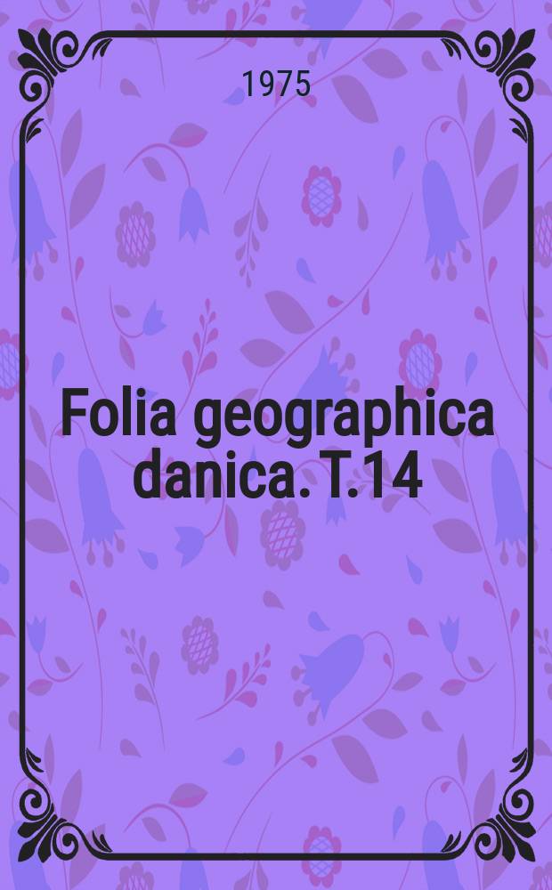 Folia geographica danica. T.14 : Rural organization in Bukoba district...