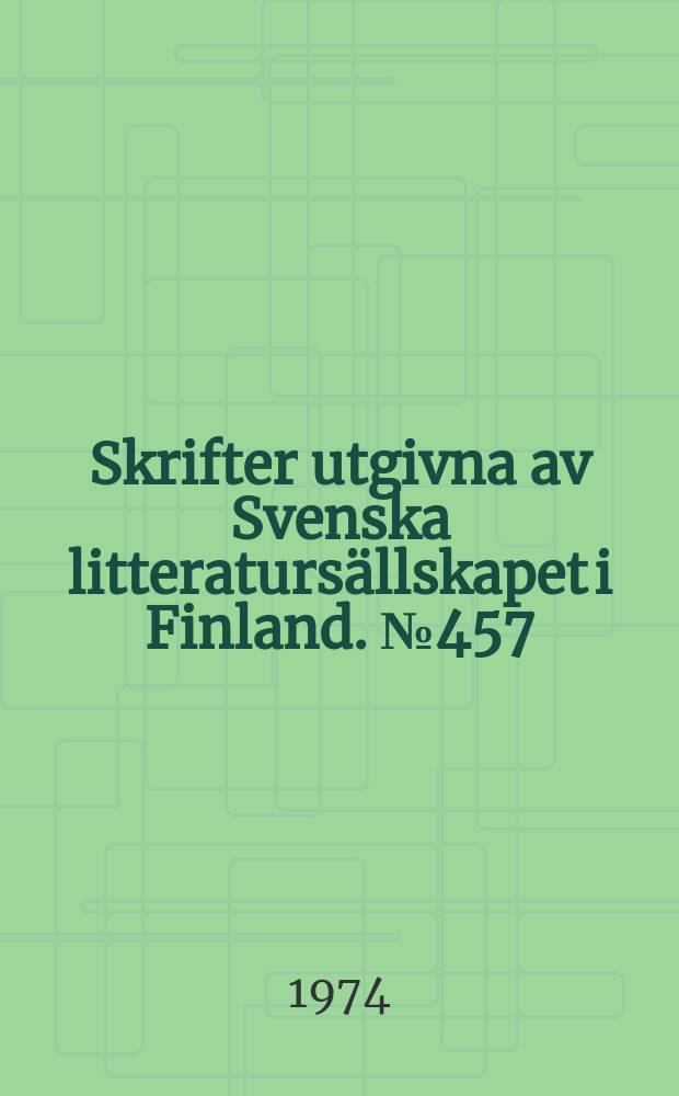 Skrifter utgivna av Svenska litteraturs&auml;llskapet i Finland. № 457 : Johan Alm