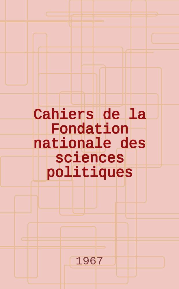 Cahiers de la Fondation nationale des sciences politiques : Léon Blum. Chef de gouvernement 1936-1937