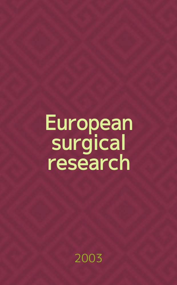 European surgical research : Clinical a. experimental surgery. Vol.35, №6