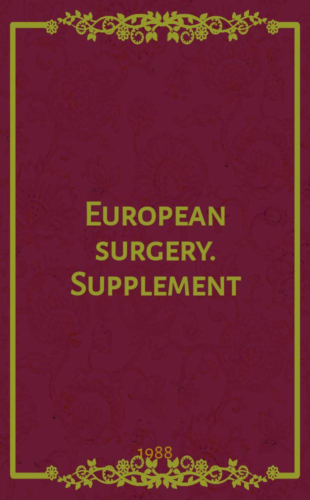 European surgery. Supplement : [Form.] Acta chirurgica Austriaca. Supplement. №77 : Rezidivrisiko und topische Prophylaxe ...