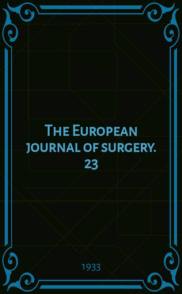 The European journal of surgery. 23 : Studien über die Gaswechselverhältnisse im Darm bei sogenanntem paralythischem Ileus