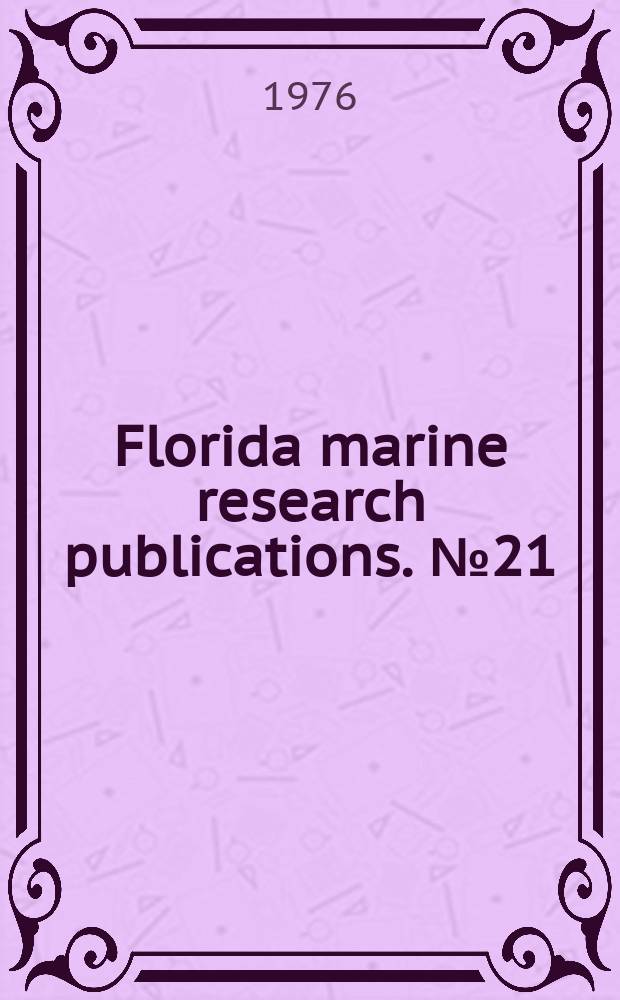 Florida marine research publications. №21 : Ecology resource rehabilitation ...