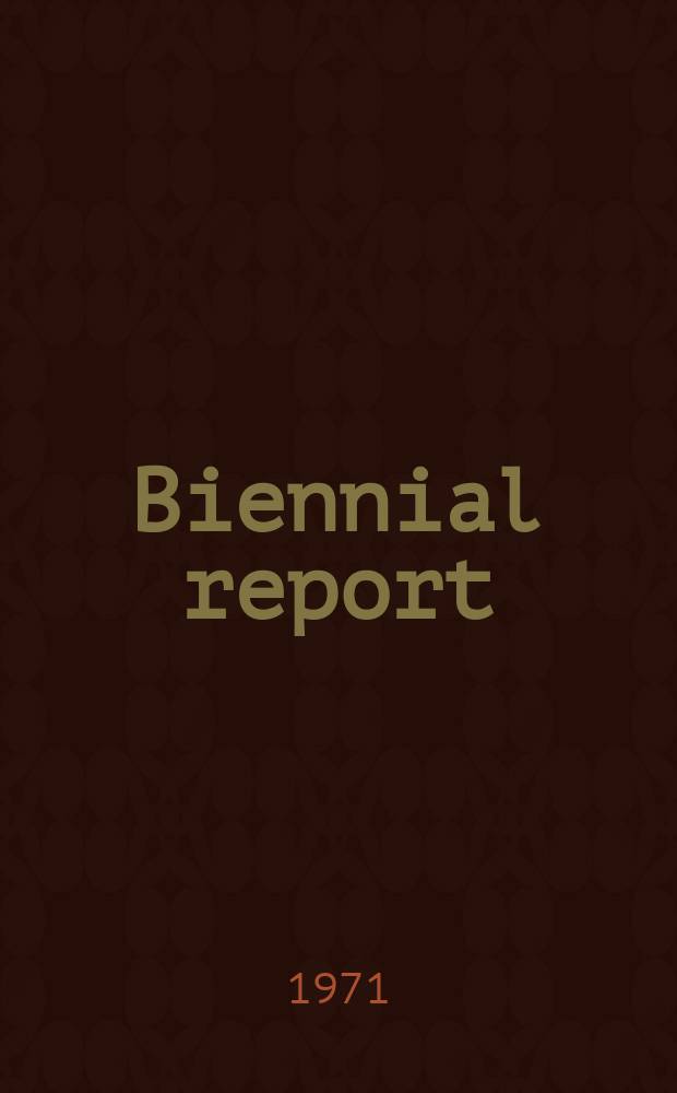 Biennial report