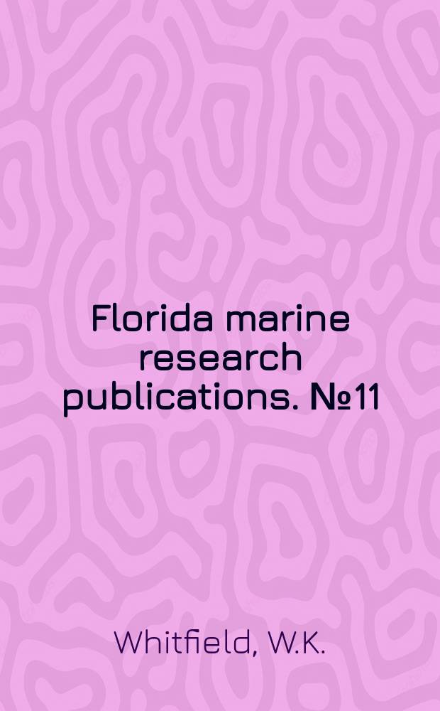 Florida marine research publications. №11 : Mining of submerged shell ...