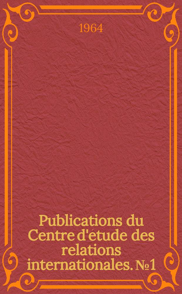 Publications du Centre d'étude des relations internationales. №1 : Les réformes agraires en Afrique du Nord