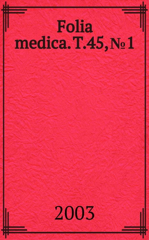 Folia medica. T.45, №1