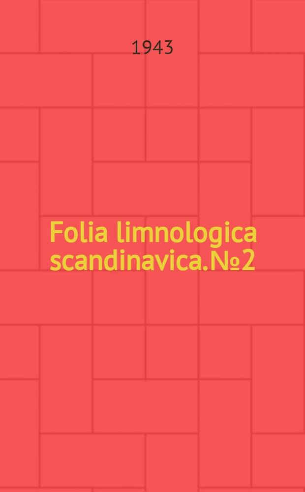Folia limnologica scandinavica. №2 : Contributions to the ecology and biology of the Danish fresh-water leeches (Hirudinea)