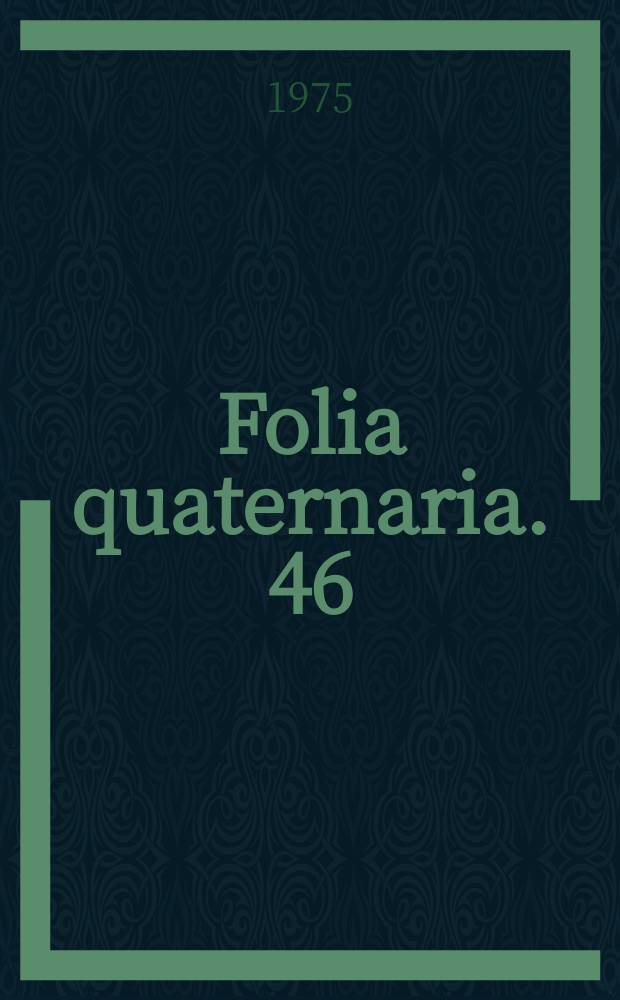 Folia quaternaria. 46 : Studies in paleoethnobotany
