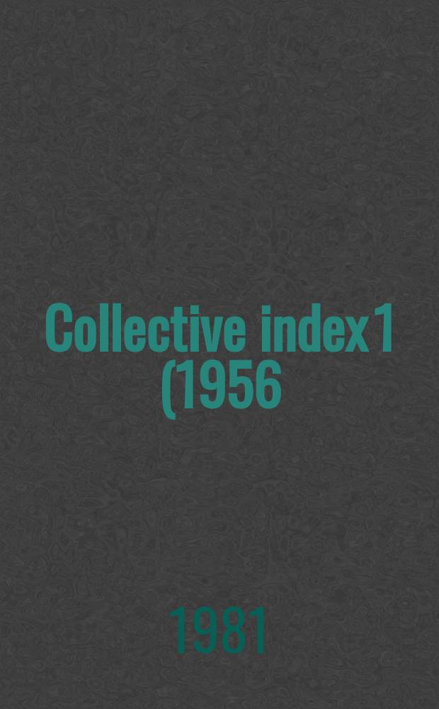 Collective index 1 (1956) - 25 (1980)