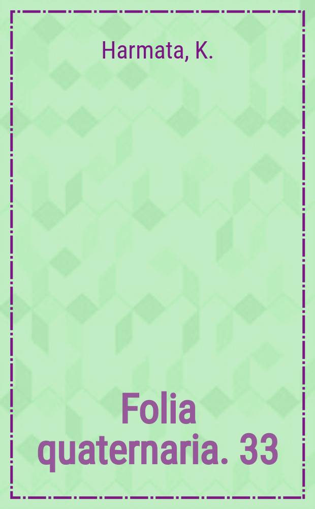 Folia quaternaria. 33 : Materiały do postglacjalnej historii roślinności Karpat zachodnich. Torfowisko na Palenicy (Pogórze Gubałowskie)