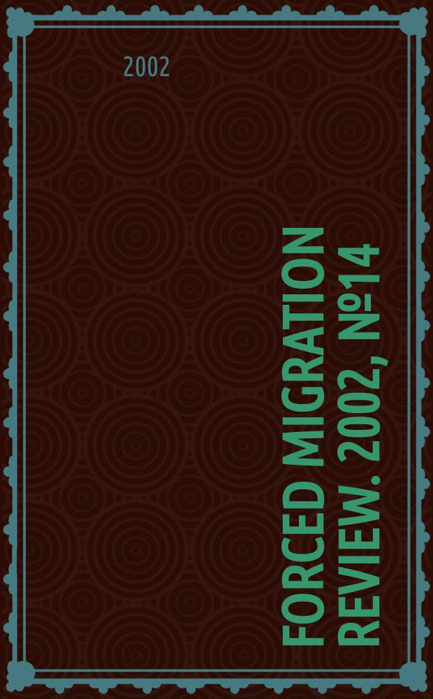 Forced migration review. 2002, №14