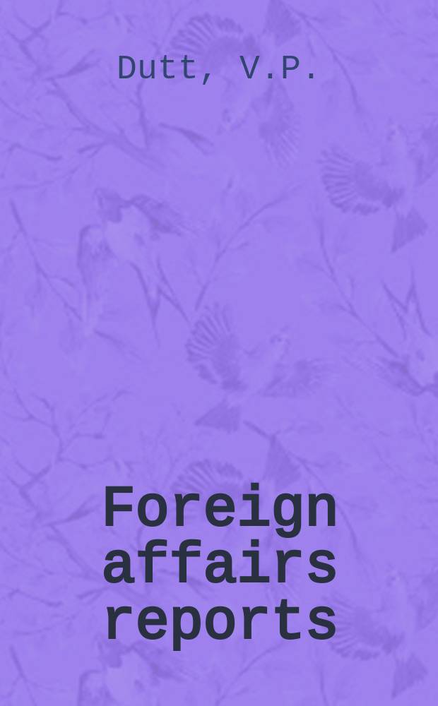 Foreign affairs reports : Publ. by the Indian council of world affairs. Vol.2, №5 : The structure and working of the government of the People's Republic of China