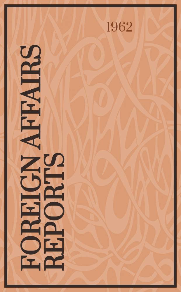 Foreign affairs reports : Publ. by the Indian council of world affairs. Vol.11, №5 : Summit conference on African problems Lagos 1962