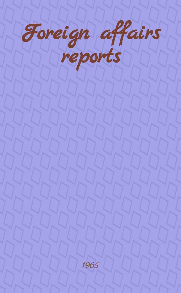 Foreign affairs reports : Publ. by the Indian council of world affairs. Vol.14, №10 : India's stand on the current conflict with Pakistan