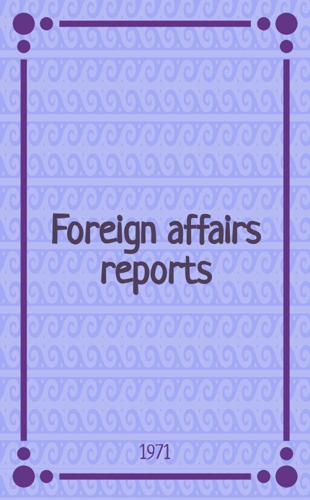 Foreign affairs reports : Publ. by the Indian council of world affairs. Vol.20, №1 : 1970 Elections in Pakistan