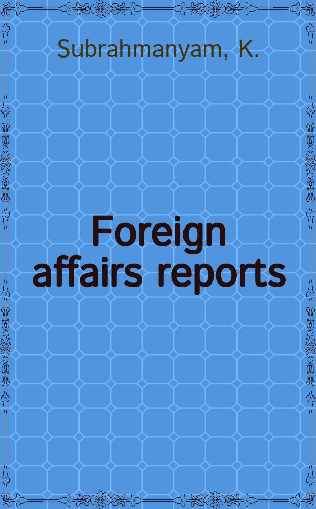 Foreign affairs reports : Publ. by the Indian council of world affairs. Vol.24, №1 : Foreign policy planning in India