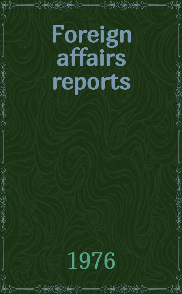 Foreign affairs reports : Publ. by the Indian council of world affairs. Vol.25, №3 : China's self - sufficiency in...