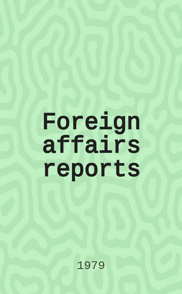 Foreign affairs reports : Publ. by the Indian council of world affairs. Vol.28, №1 : India-China relations