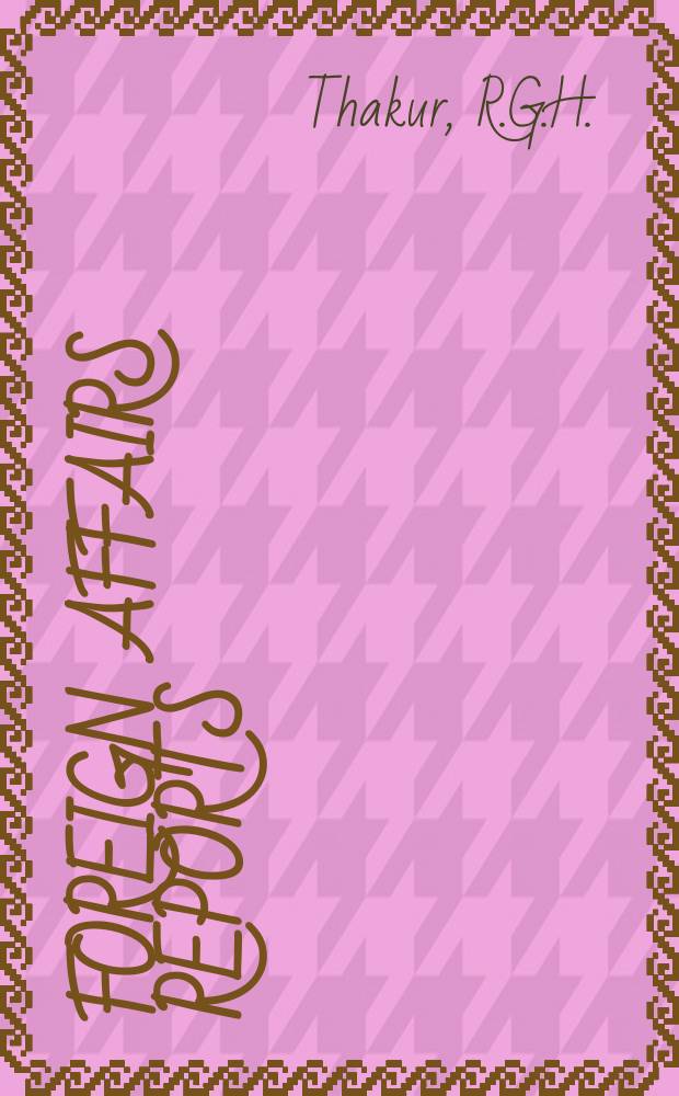 Foreign affairs reports : Publ. by the Indian council of world affairs. Vol.32, №11/12 : The Antarctic treaty regime