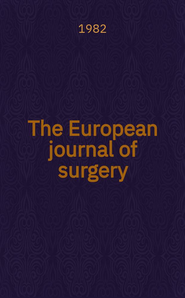 The European journal of surgery : 2nd European congress on parenteral and enteral nutrition, Newcastle upon Tyne, Sept. 7-10, 1980