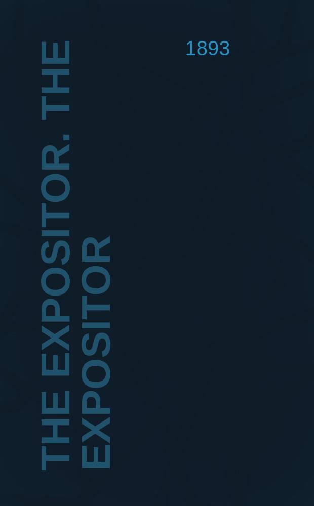 The Expositor. The Expositor