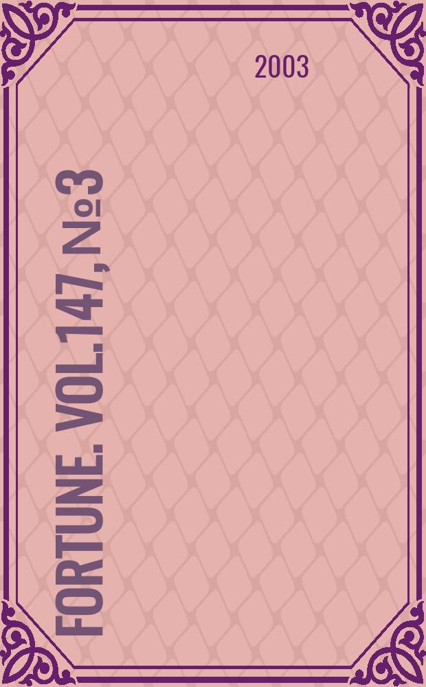 Fortune. Vol.147, №3