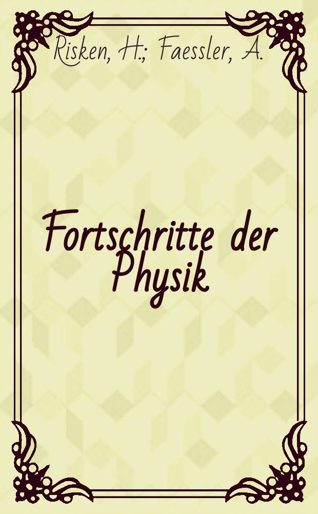 Fortschritte der Physik : Hrsg. im Auftrage der Physikalischen Gesellschaft in der Deutschen Demokratischen Republik. Bd.16, H.5 : Zur Statistik des Laserlichts. Surface delta interaction in heavy deformed nuclei