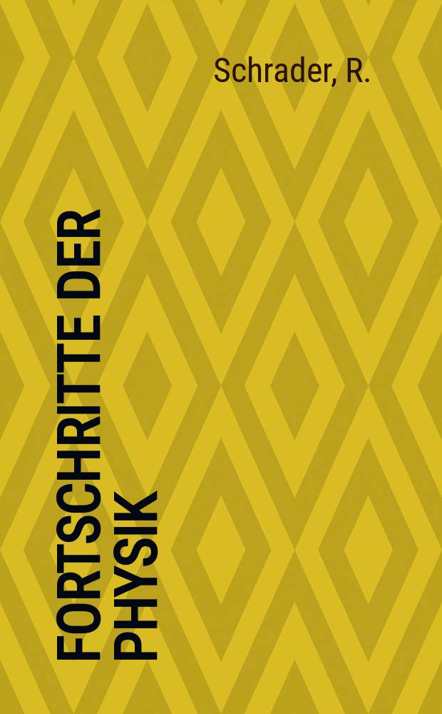 Fortschritte der Physik : Hrsg. im Auftrage der Physikalischen Gesellschaft in der Deutschen Demokratischen Republik. Bd.20, H.12 : The Maxwell group and the quantum theory ...