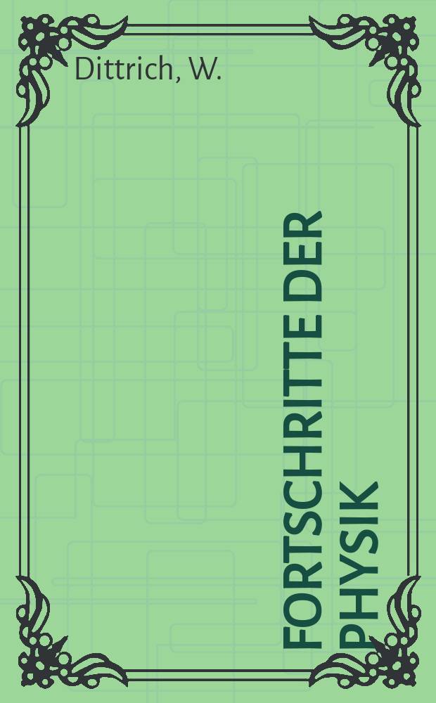 Fortschritte der Physik : Hrsg. im Auftrage der Physikalischen Gesellschaft in der Deutschen Demokratischen Republik. Bd.26, H.5 : Source methods in quantum field theory