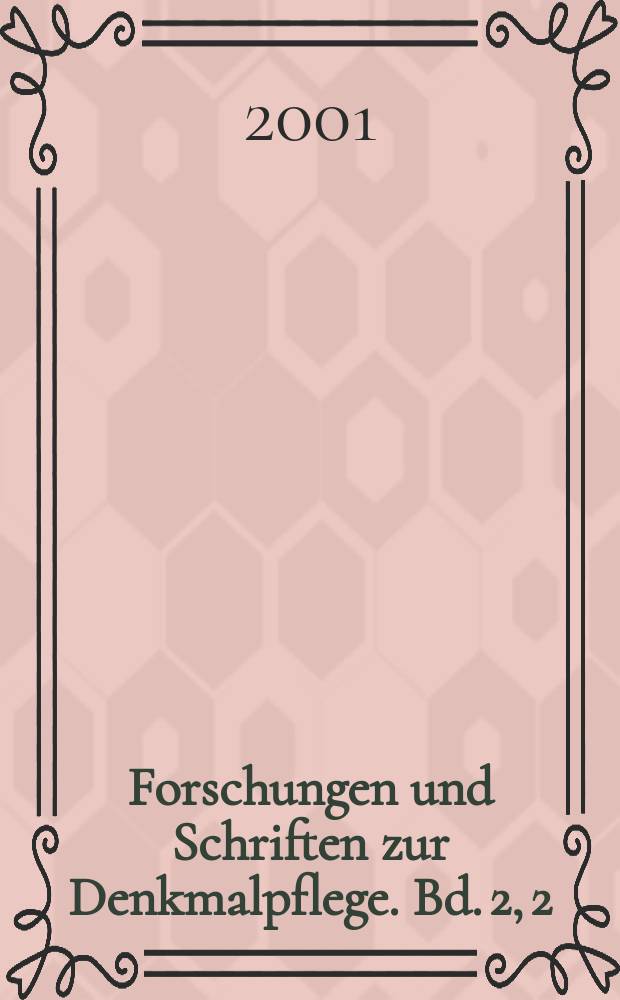 Forschungen und Schriften zur Denkmalpflege. Bd. 2, 2 : Forschungen zur Bau- und Kulturgeschichte des Meißner Domes