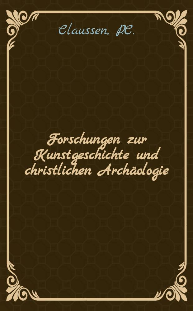 Forschungen zur Kunstgeschichte und christlichen Arch&auml;ologie : Ver&ouml;ffentlichung des Kunstgeschichtlichen Inst. der Johannes Gutenberg-Universit&auml;t und der Gesellschaft f&uuml;r Bildende Kunst in Mainz. Bd.9 : Chartres-Studien zu Vorgeschichte...
