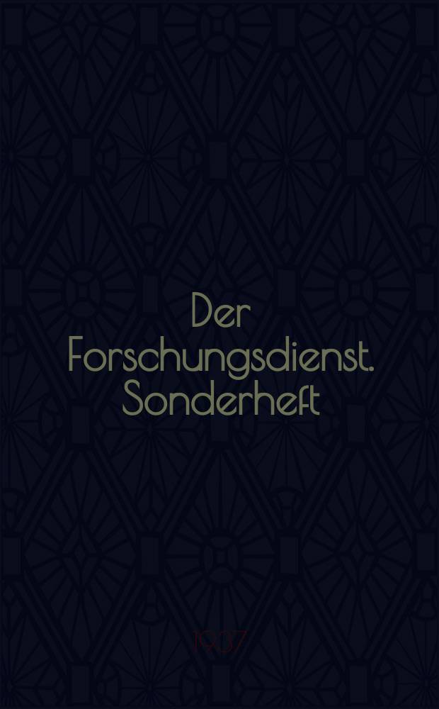 Der Forschungsdienst. Sonderheft : N.F. der "Deutschen Landwirtschaftlichen Rundschau"