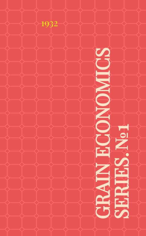 Grain economics series. №1 : Agricultural Russia and wheat problem