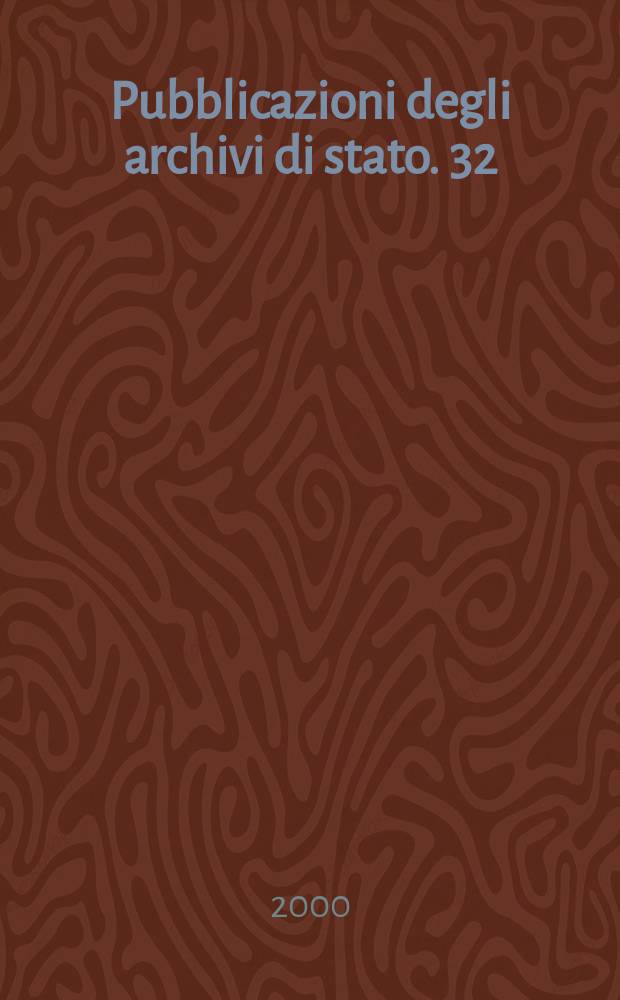 Pubblicazioni degli archivi di stato. 32 : I Libri iurium della Repubblica di Genova