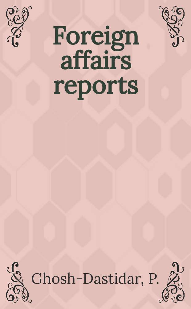 Foreign affairs reports : Publ. by the Indian council of world affairs. Vol.12, №11 : Pakistani reporting on India