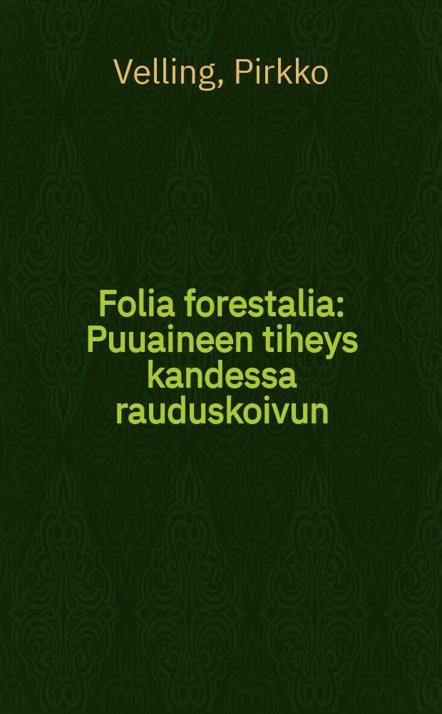 Folia forestalia : Puuaineen tiheys kandessa rauduskoivun