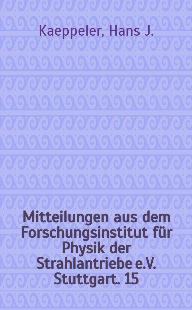 Mitteilungen aus dem Forschungsinstitut f&uuml;r Physik der Strahlantriebe e.V. Stuttgart. 15 : Stochastic theory of transport phenomena in a reacting plasma at extreme temperatures