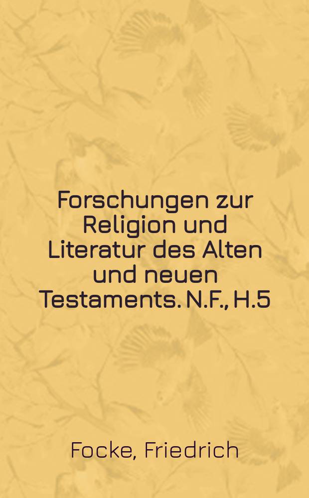 Forschungen zur Religion und Literatur des Alten und neuen Testaments. N.F., H.5 : Die Entstehung der Weisheit Salomos