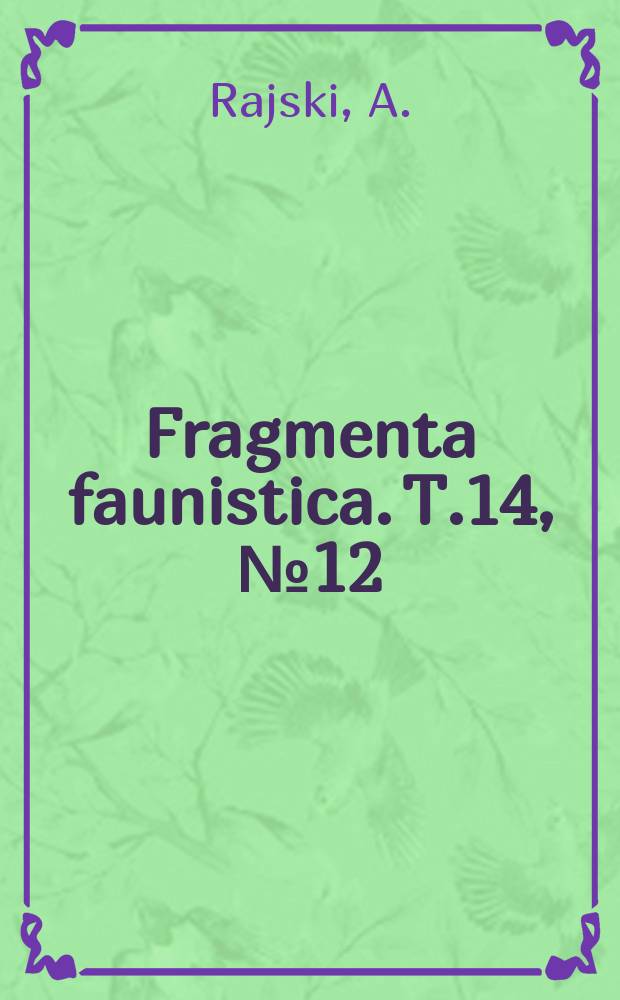Fragmenta faunistica. T.14, №12 : Autecological - zoogeographical analysis of moss mites (Acari, Oribatei) on the basis of fauna in the Poznań environs