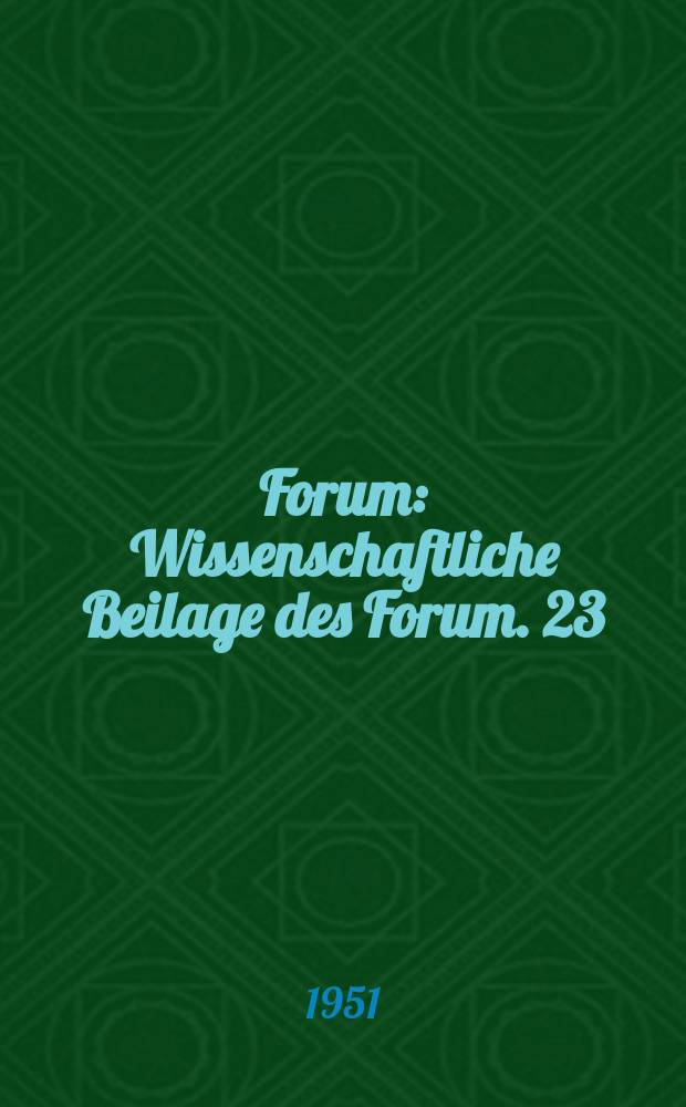 Forum : Wissenschaftliche Beilage des Forum. 23 : Über die besonderen Merkmale der Kunst und Literatur