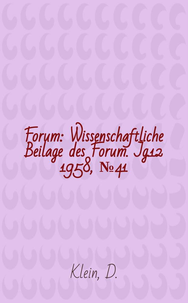Forum : Wissenschaftliche Beilage des Forum. Jg.12 1958, №41 : Die wissenschaftliche Begründung für den Sieg des Sozialismus über den Kapitalismus
